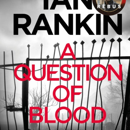 A Question of Blood: From the iconic #1 bestselling author of A SONG FOR THE DARK TIMES