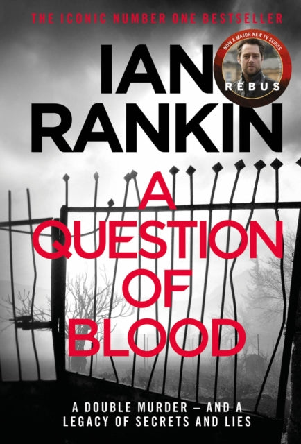 A Question of Blood: From the iconic #1 bestselling author of A SONG FOR THE DARK TIMES