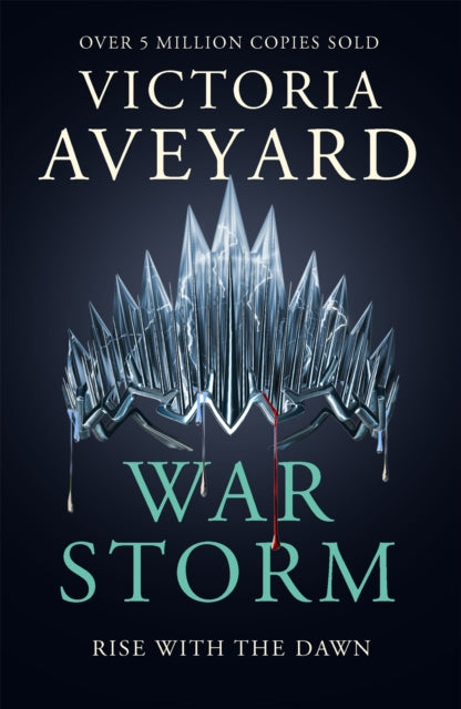 War Storm: The final YA dystopian fantasy adventure in the globally bestselling Red Queen series