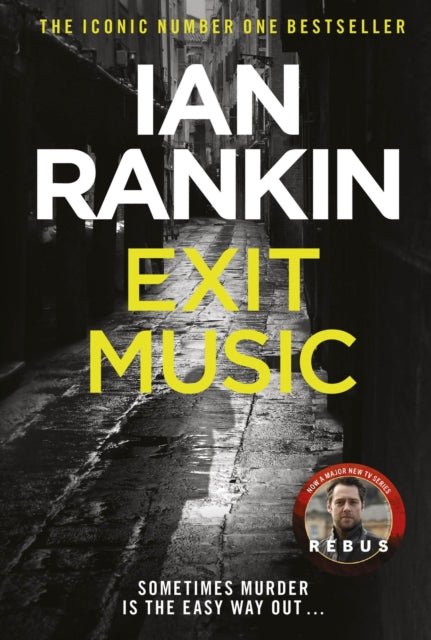 Exit Music: From the iconic #1 bestselling author of A SONG FOR THE DARK TIMES