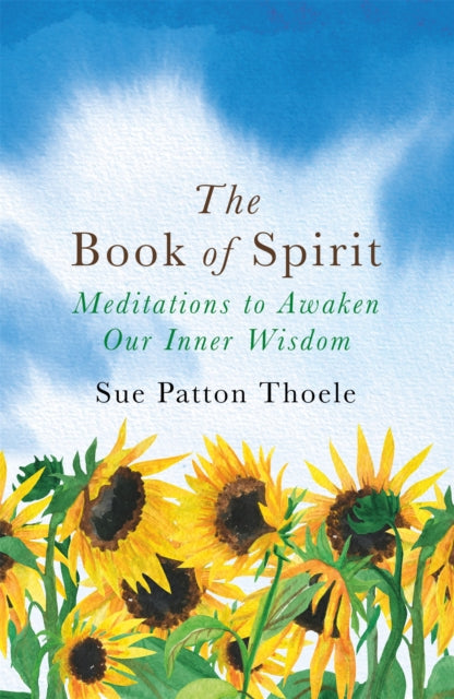 The Book of Spirit: Meditations to Awaken Our Inner Wisdom