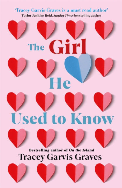 The Girl He Used to Know: ‘A must-read author’ TAYLOR JENKINS REID