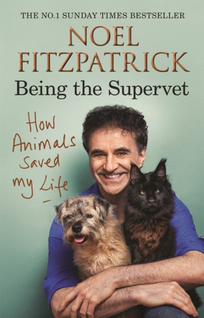How Animals Saved My Life Being the Supervet