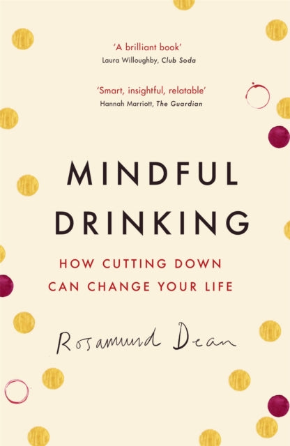 Mindful Drinking: How Cutting Down Can Change Your Life