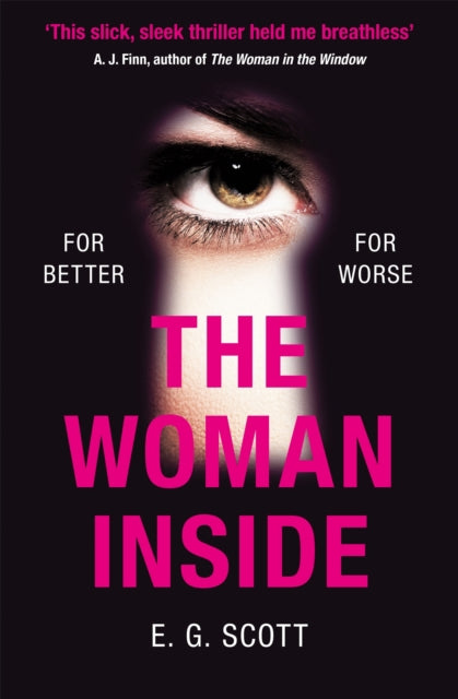 The Woman Inside: The impossible to put down crime thriller with an ending you won't see coming