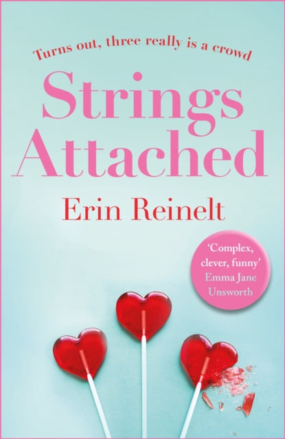 Strings Attached: Fun, filthy and fabulous - an erotic romcom