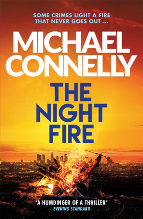 The Night Fire: A Ballard and Bosch Thriller