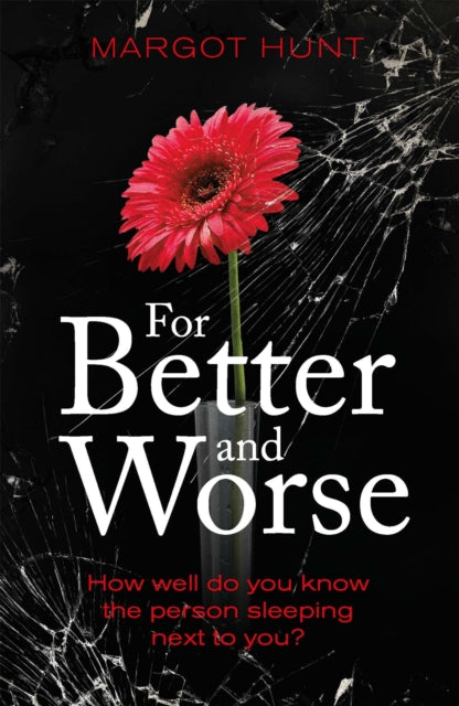 For Better and Worse