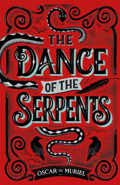 The Dance of the Serpents: The Second Frey & McGray Mystery