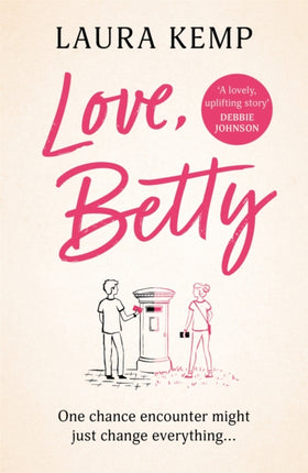 Love, Betty: The heartwarming and uplifting romance you don’t want to miss!