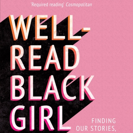 Well-Read Black Girl: Finding Our Stories, Discovering Ourselves