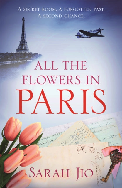 All the Flowers in Paris: The captivating and unforgettable wartime read you don't want to miss!