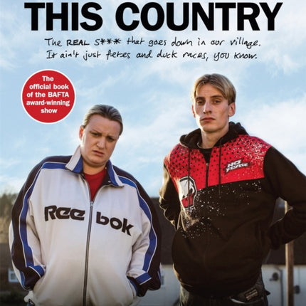 This Is This Country: The official book of the BAFTA award-winning show