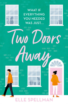 Two Doors Away: A wonderfully uplifting novel of friendship and romance