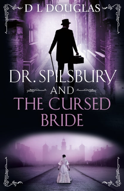 Dr. Spilsbury and the Cursed Bride