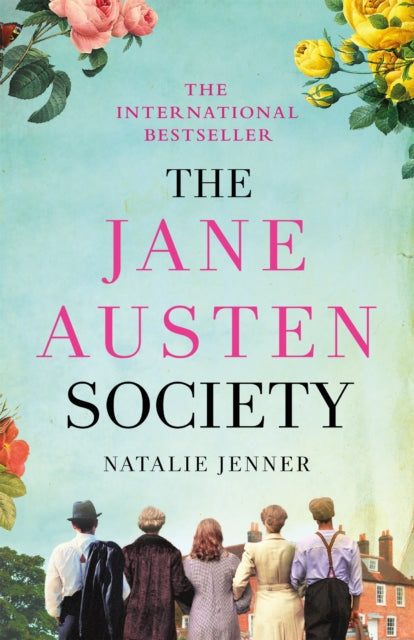 The Jane Austen Society: The international bestseller that readers have fallen in love with!