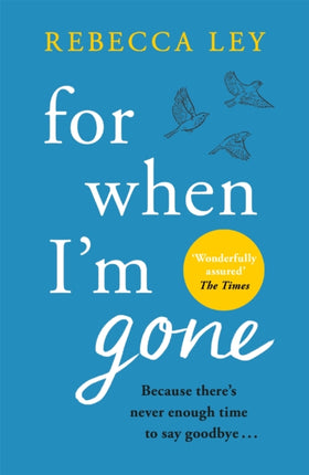 For When I'm Gone: The most heartbreaking and uplifting debut to curl up with this year!