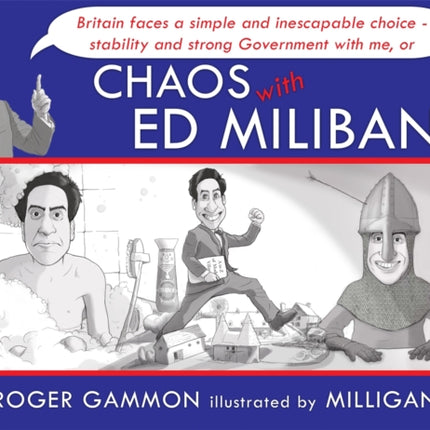 Chaos with Ed Miliband