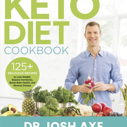 Keto Diet Cookbook: from the bestselling author of Keto Diet