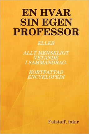 EN Hvar Sin Egen Professor
