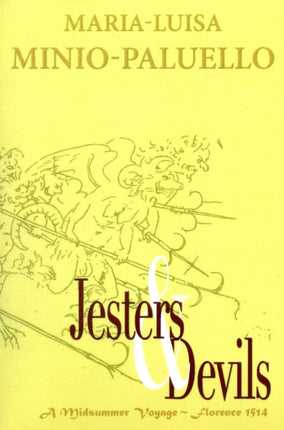 Jesters and Devils. A Venetian Ship of Fools in Florence on a Midsummer Voyage in 1514. Is There Method in This Folly
