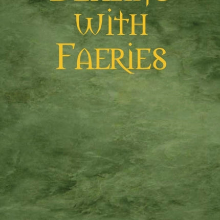 Dealing with Faeries