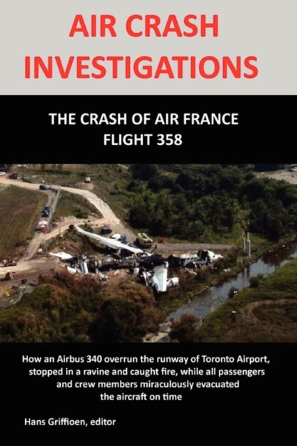 AIR CRASH INVESTIGATION The Crash of Air France Flight 358