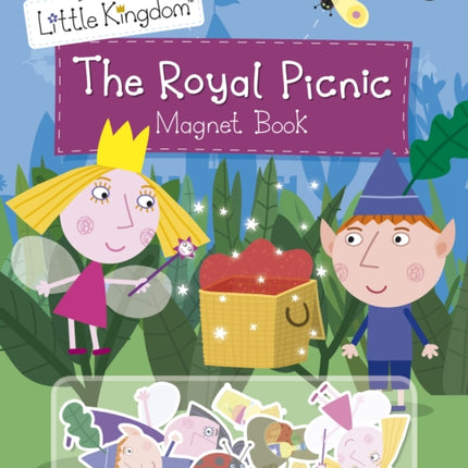 Ben and Holly's Little Kingdom: The Royal Picnic Magnet Book