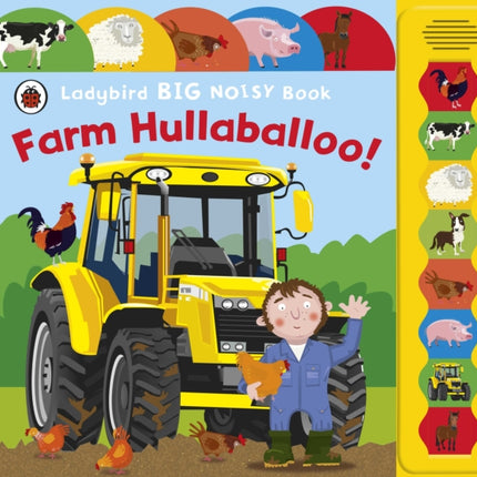 Farm Hullabaloo Ladybird Big Noisy Book