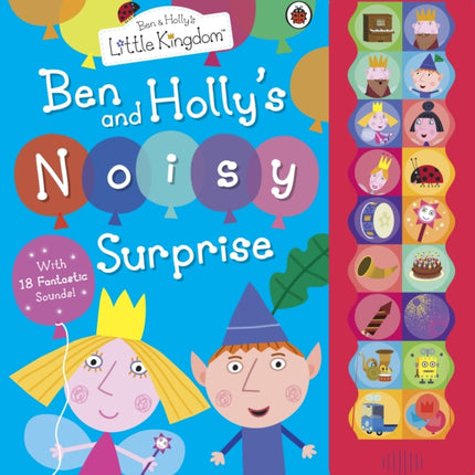 Ben and Holly's Little Kingdom: Ben and Holly's Noisy Surprise