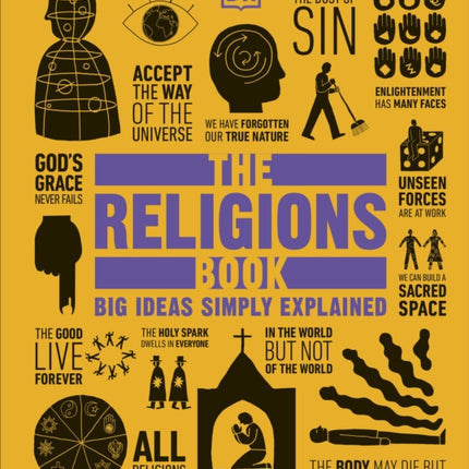 The Religions Book: Big Ideas Simply Explained