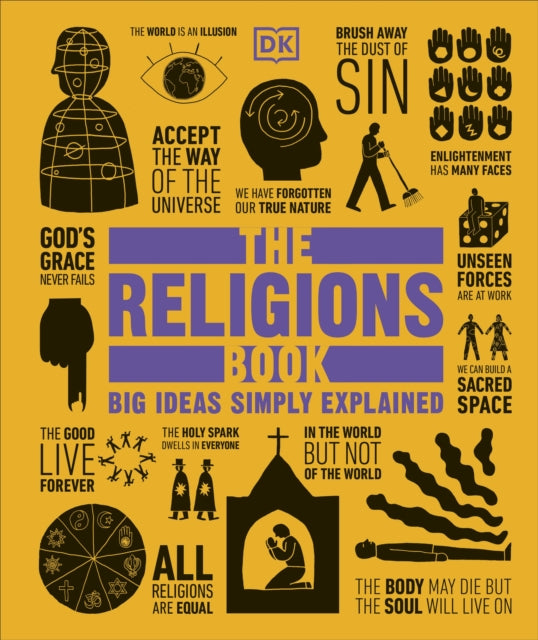 The Religions Book: Big Ideas Simply Explained