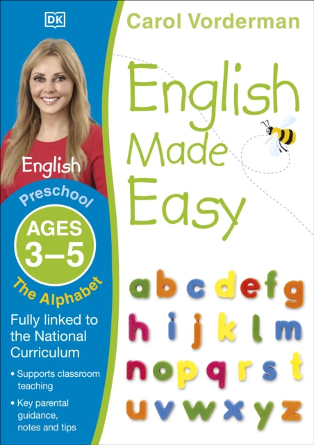 English Made Easy: The Alphabet, Ages 3-5 (Preschool): Supports the National Curriculum, English Exercise Book