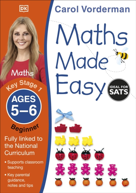 Maths Made Easy: Beginner, Ages 5-6 (Key Stage 1): Supports the National Curriculum, Maths Exercise Book