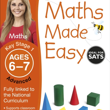 Maths Made Easy: Advanced, Ages 6-7 (Key Stage 1): Supports the National Curriculum, Maths Exercise Book