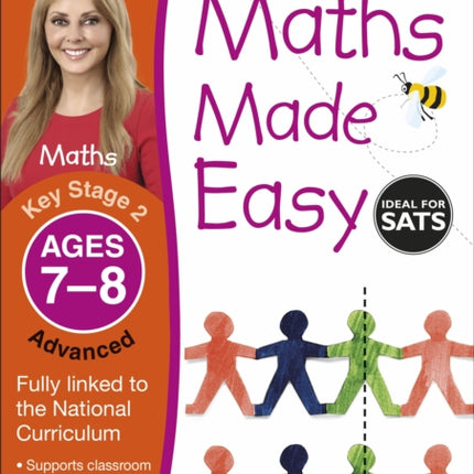 Maths Made Easy: Advanced, Ages 7-8 (Key Stage 2): Supports the National Curriculum, Maths Exercise Book