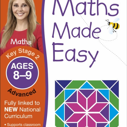 Maths Made Easy: Advanced, Ages 8-9 (Key Stage 2): Supports the National Curriculum, Maths Exercise Book