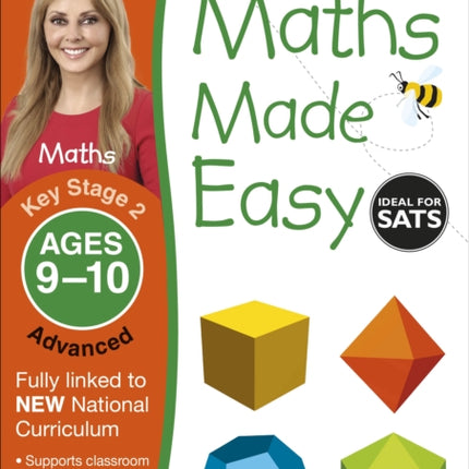 Maths Made Easy: Advanced, Ages 9-10 (Key Stage 2): Supports the National Curriculum, Maths Exercise Book