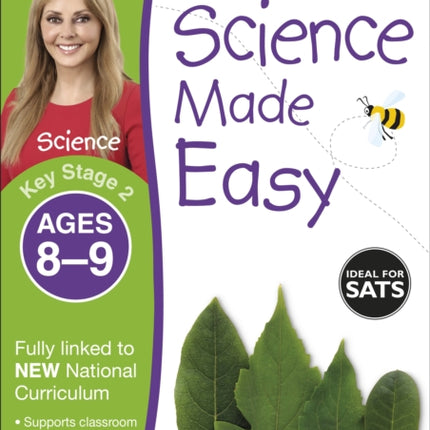 Science Made Easy, Ages 8-9 (Key Stage 2): Supports the National Curriculum, Science Exercise Book