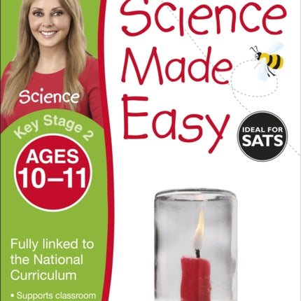 Science Made Easy, Ages 10-11 (Key Stage 2): Supports the National Curriculum, Science Exercise Book