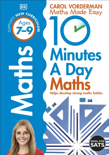 10 Minutes A Day Maths, Ages 7-9 (Key Stage 2): Supports the National Curriculum, Helps Develop Strong Maths Skills