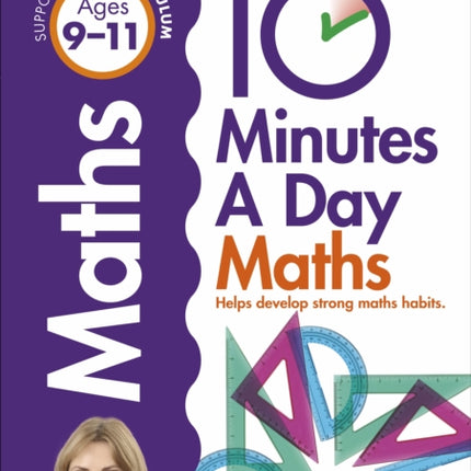 10 Minutes A Day Maths, Ages 9-11 (Key Stage 2): Supports the National Curriculum, Helps Develop Strong Maths Skills