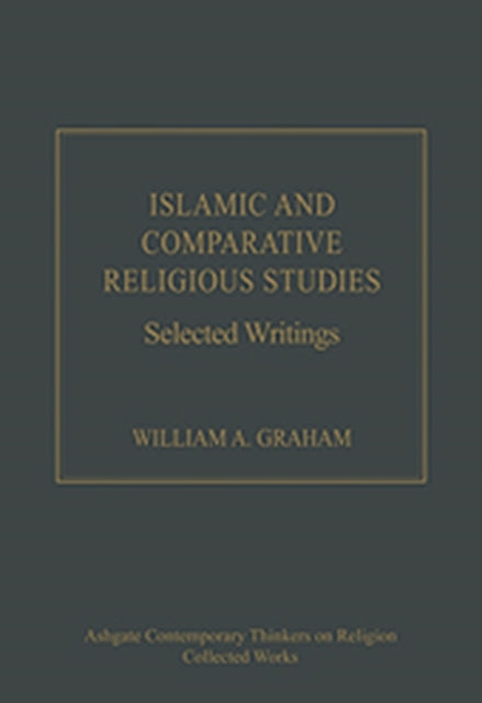 Islamic and Comparative Religious Studies: Selected Writings