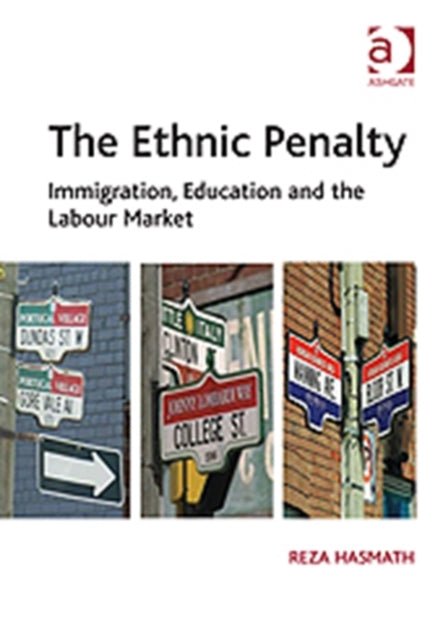 The Ethnic Penalty: Immigration, Education and the Labour Market