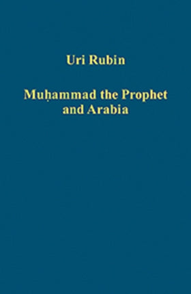 Muhammad the Prophet and Arabia