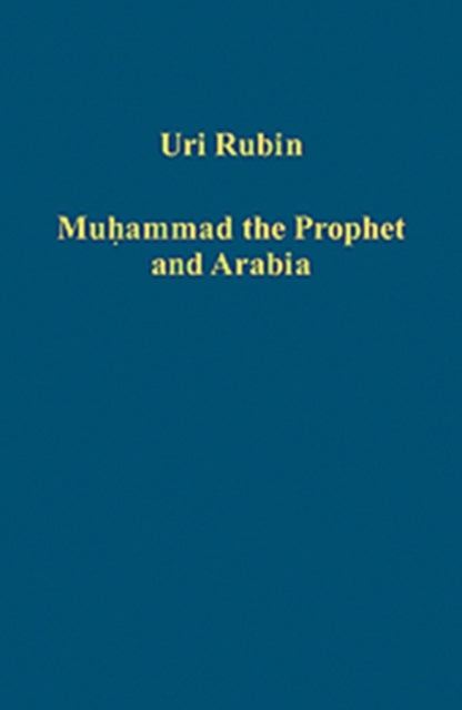 Muhammad the Prophet and Arabia