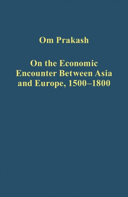 On the Economic Encounter Between Asia and Europe, 1500-1800