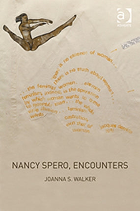 Nancy Spero Encounters