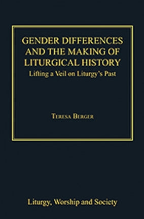 Gender Differences and the Making of Liturgical