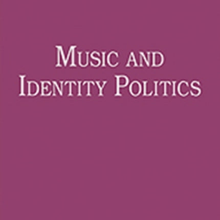 Music and Identity Politics